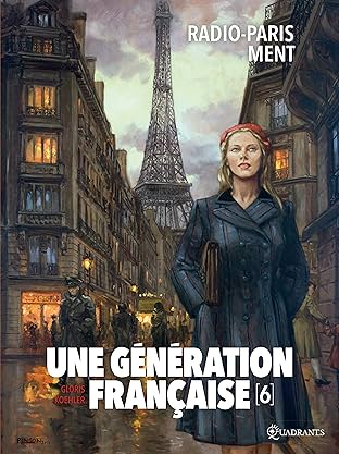 Une génération française Vol. 6: Radio-Paris ment