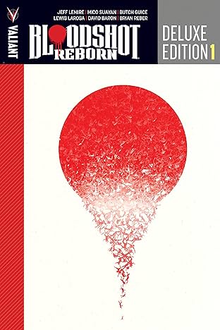 Bloodshot Reborn Deluxe Edition Book 1 Vol. 2