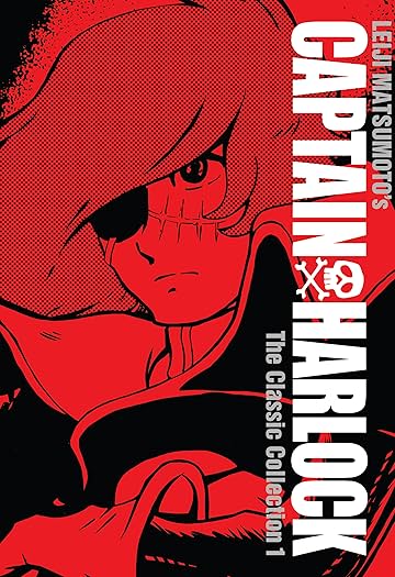 Captain Harlock: The Classic Collection Vol. 1