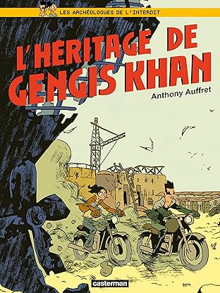 Les Archéologues de l'interdit Vol. 2: L'héritage de Gengis Khan