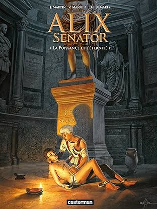 Alix Senator Vol. 7: La Puissance et l'Éternité