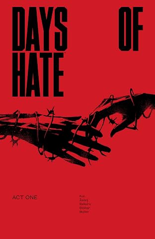 Days of Hate: Act One Days of Hate: Act One