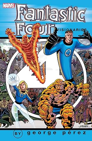 Fantastic Four Visionaries: George Perez Vol. 1