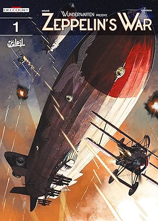 Wunderwaffen presents: Zeppelin's War Vol. 1: Night Raiders