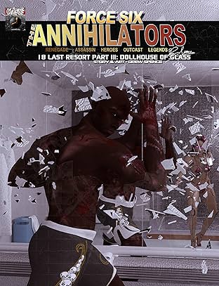 Force Six, The Annihilators 18 Last Resort Part III #18