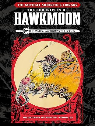 The Michael Moorcock Library Vol. 1: Hawkmoon: The History of the Runestaff