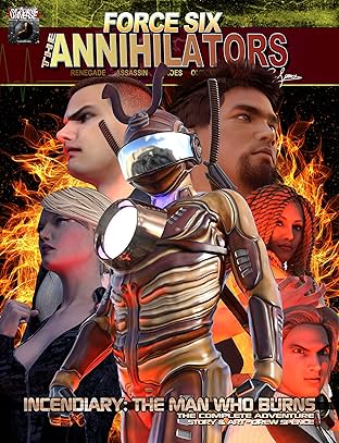 Force Six, The Annihilators: Collection: Incendiary: The Man who Burns