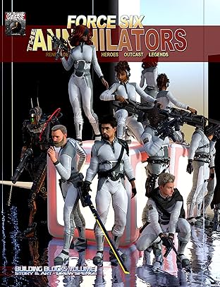 Force Six, The Annihilators: Building Blocks Volume I