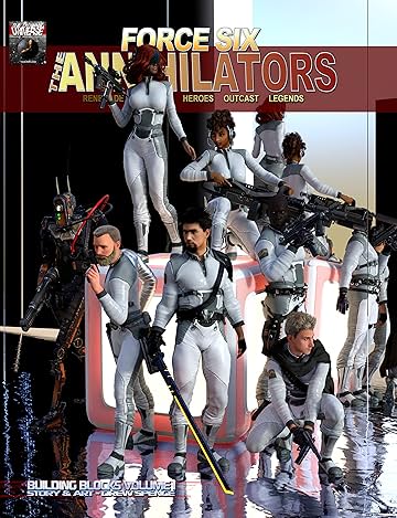 Force Six, The Annihilators: Building Blocks Volume I