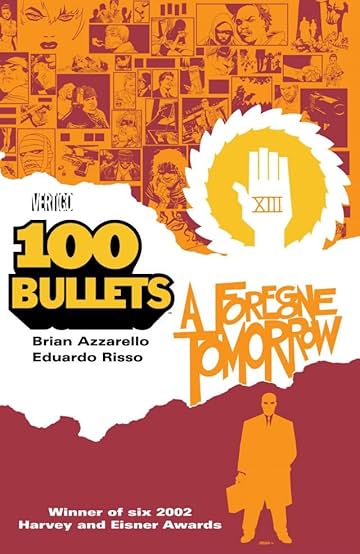100 Bullets Tome 4: A Foregone Tomorrow