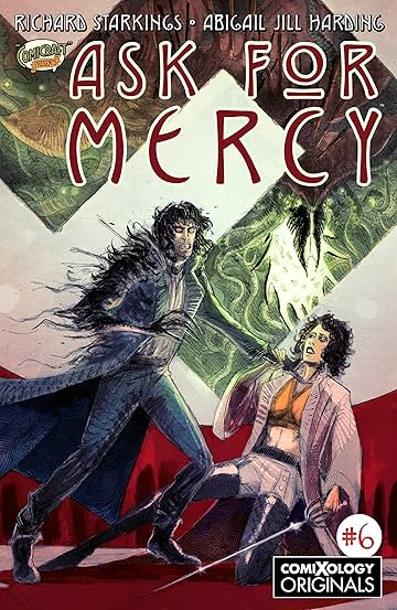 Ask For Mercy Season One (comiXology Originals) #6 (of 6): The Key To Forever