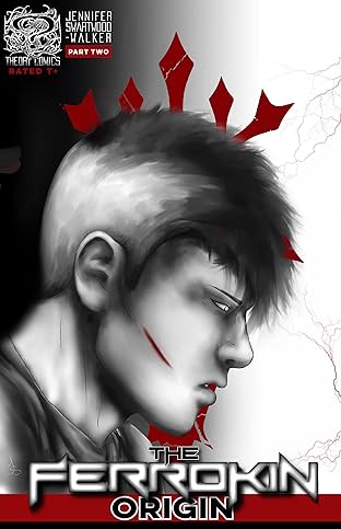 The Ferrokin Origin: Part Two