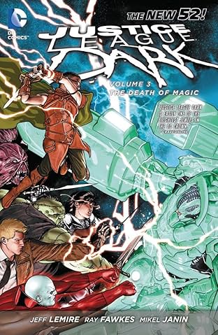 Justice League Dark (2011-2015) Vol. 3: The Death of Magic