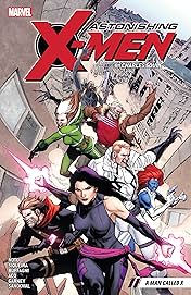 Astonishing X-Men by Charles Soule Vol. 2: A Man Called X