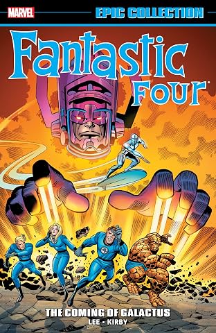 Fantastic Four Epic Collection: The Coming Of Galactus Fantastic Four Epic Collection: The Coming Of Galactus
