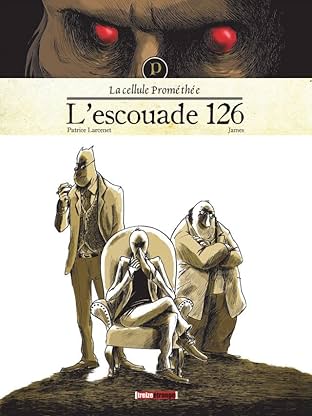 La cellule Prométhée Vol. 1: L'escouade 126