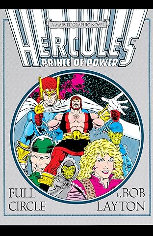 Marvel Graphic Novel #37: Hercules Prince of Power: Full Circle