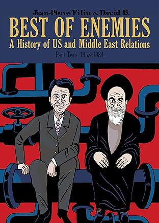 Best of Enemies Vol. 2: A History of US and Middle East Relations (1953-1984)
