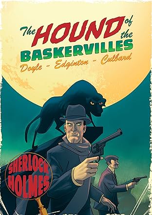 A Sherlock Holmes Graphic Novel Vol. 3: The Hound of the Baskervilles