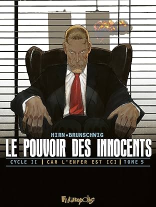 Le pouvoir des innocents Cycle 2 - Car l'enfer est ici Vol. 5
