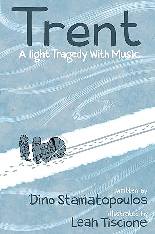 Trent: A Light Tragedy with Music