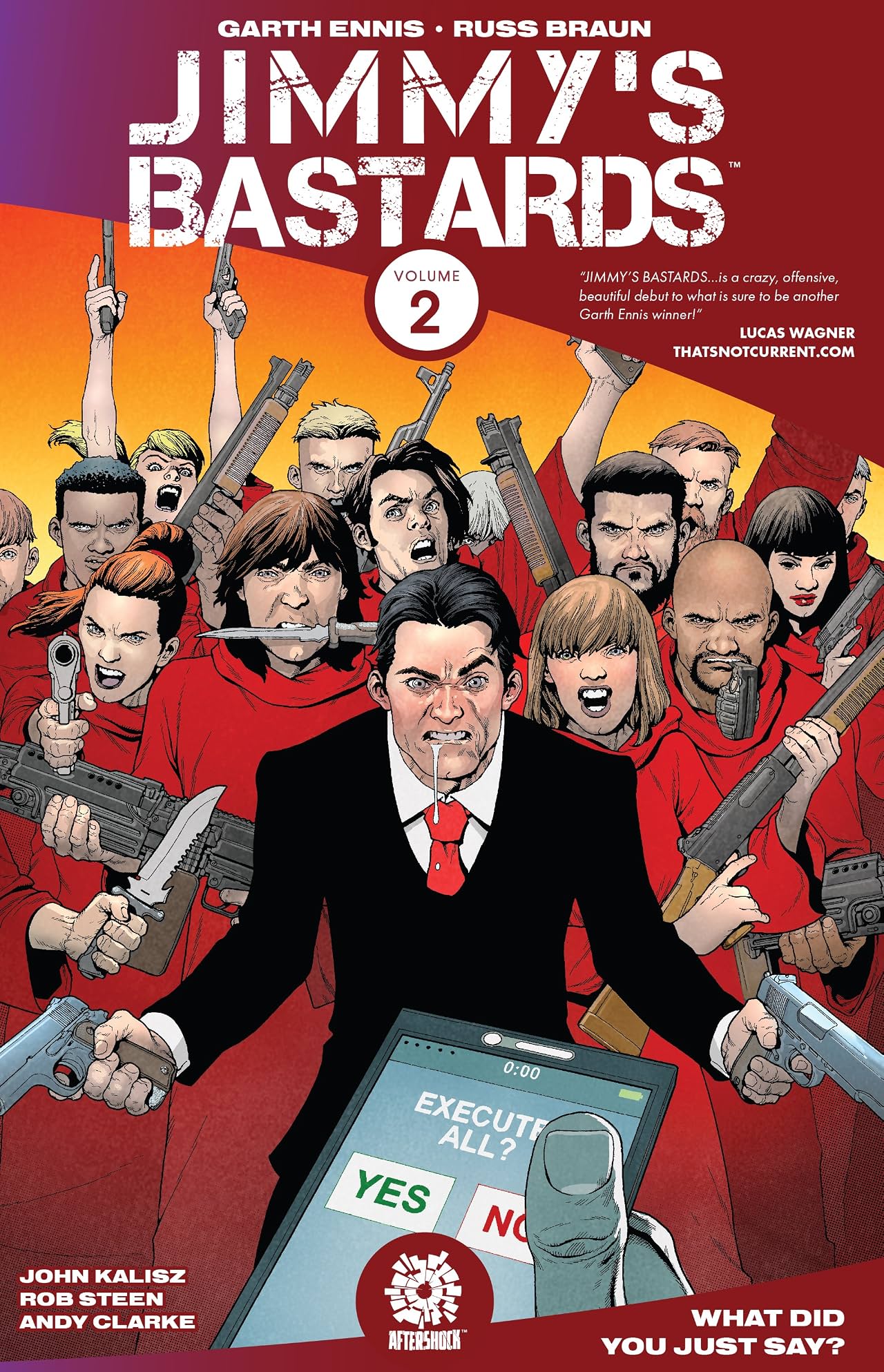 Jimmy's Bastards Tome 2: What Did You Just Say Jimmy's Bastards Tome 2: What Did You Just Say