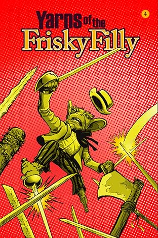 Yarns of the Frisky Filly #4