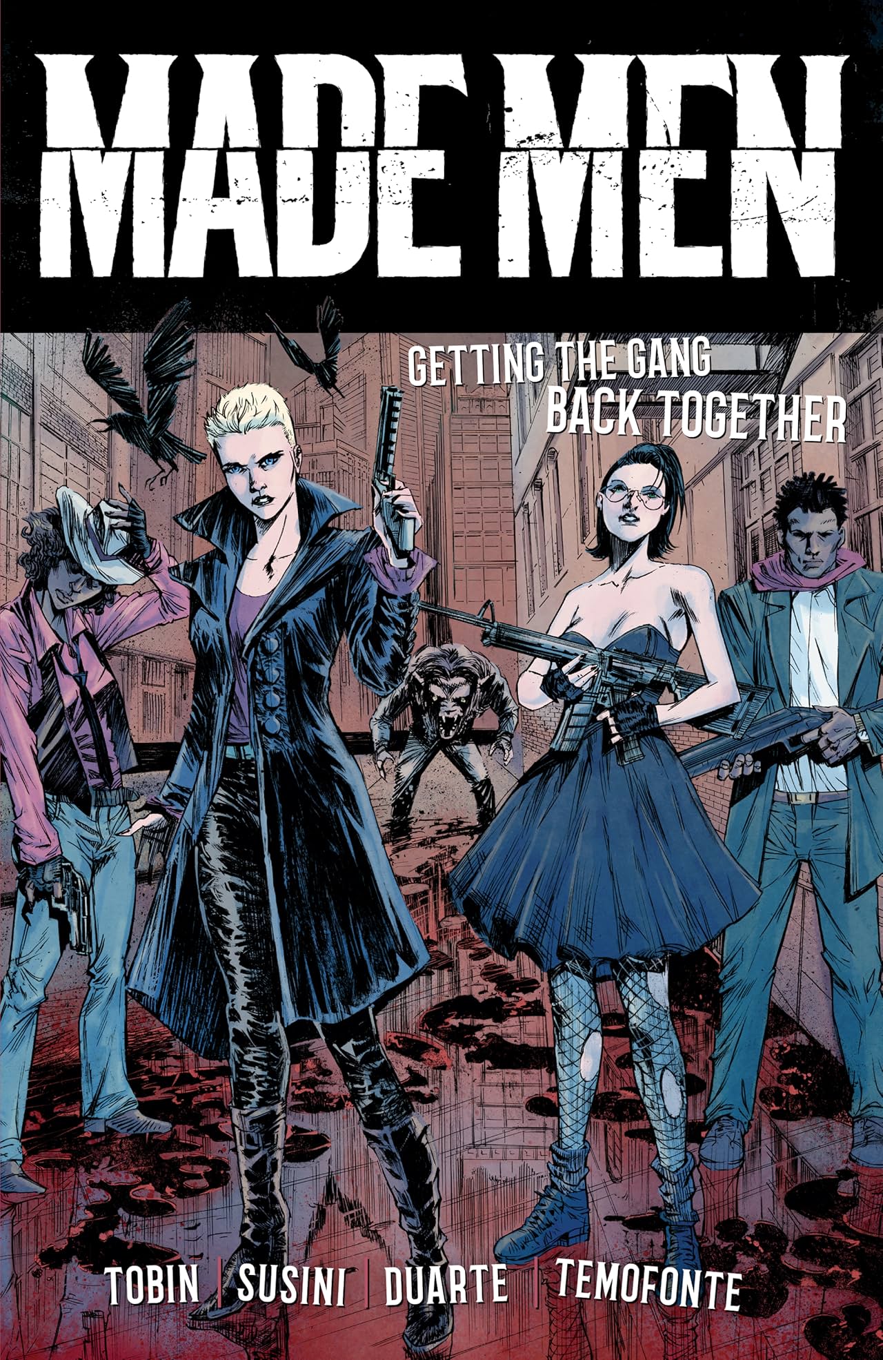 Made Men Tome 1: Getting the Gang Back Together Made Men Tome 1: Getting the Gang Back Together
