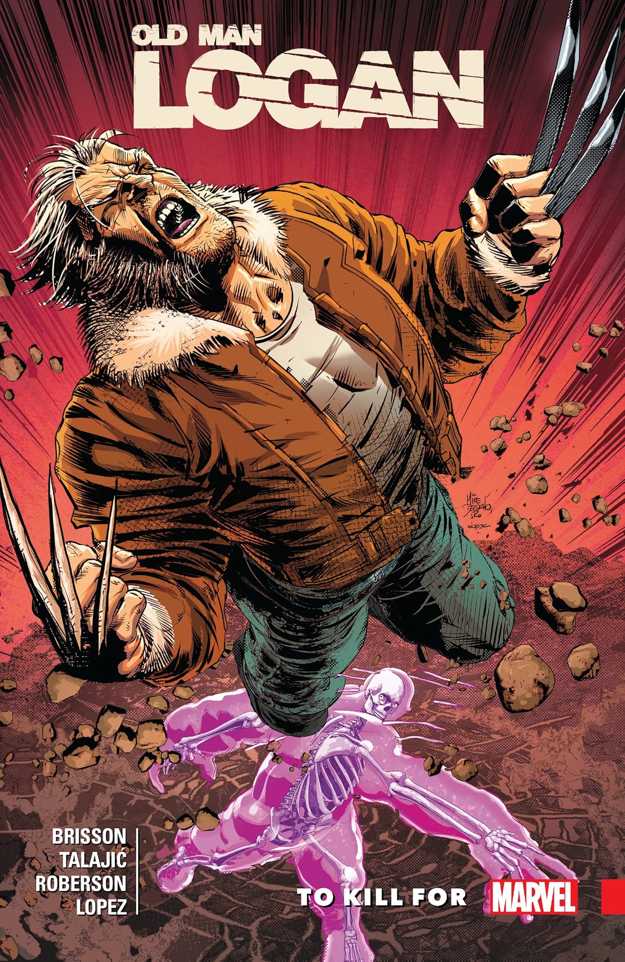 Wolverine: Old Man Logan Vol. 8: To Kill For