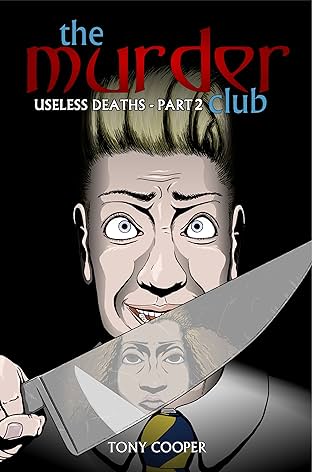 The Murder Club: Useless Deaths - Part 2