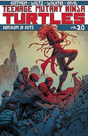 Teenage Mutant Ninja Turtles Vol. 20: Kingdom of Rats