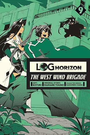 Log Horizon: The West Wind Brigade Vol. 9