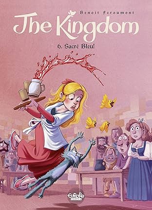 The Kingdom Vol. 6: Sacré Bleu!