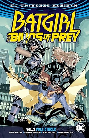 Batgirl and the Birds of Prey (2016-2018) Vol. 3: Full Circle