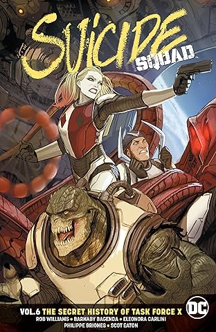 Suicide Squad (2016-2019) Vol. 6: The Secret History of Task Force X