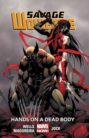 Savage Wolverine Vol. 2: Hands On A Dead Body