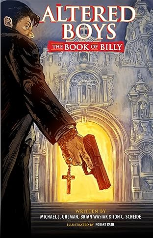 Altered Boys Vol. 1: The Book of Billy