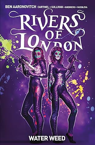 Rivers of London Vol. 6: Water Weed