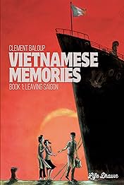 Vietnamese Memories Vol. 1: Leaving Saigon