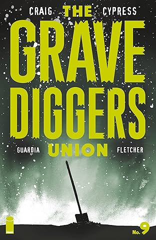 The Gravediggers Union #9