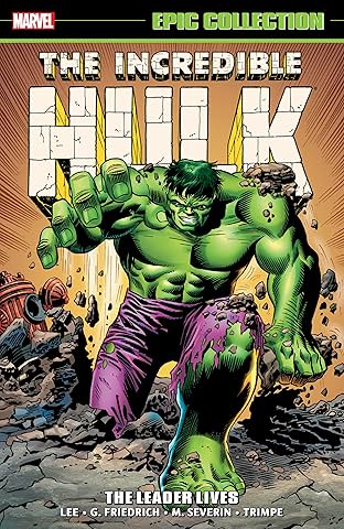 Incredible Hulk Epic Collection: The Leader Lives