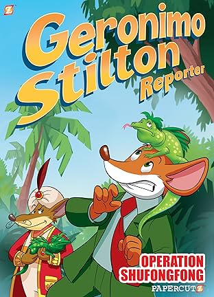 Geronimo Stilton Reporter Vol. 1: Operation Shufongfong