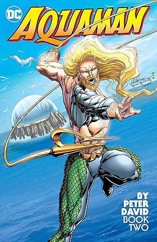 Aquaman by Peter David Book Two