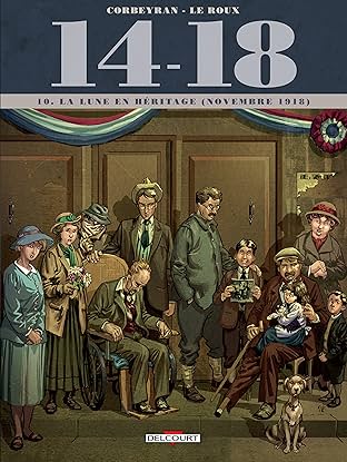 14 – 18 Vol. 10: La Lune en héritage (novembre 1918)