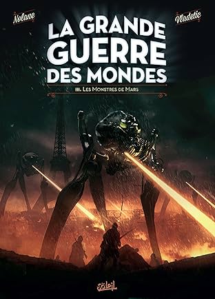 La Grande Guerre des mondes Vol. 3: Les Monstres de Mars