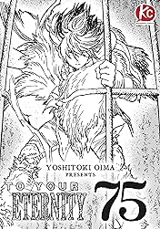 To Your Eternity #75