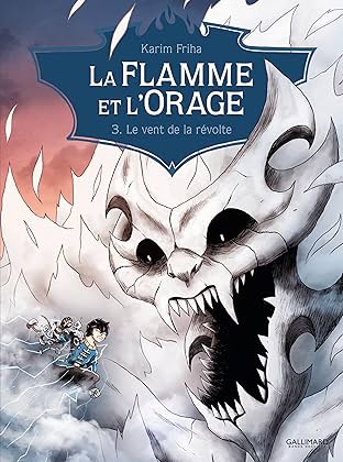 La Flamme et l'Orage Vol. 3: Le vent de la révolte