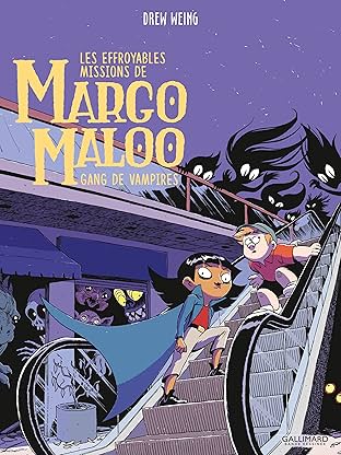 Les Effroyables Missions de Margo Maloo (Tome 2) Vol. 2: Gang of Vampires