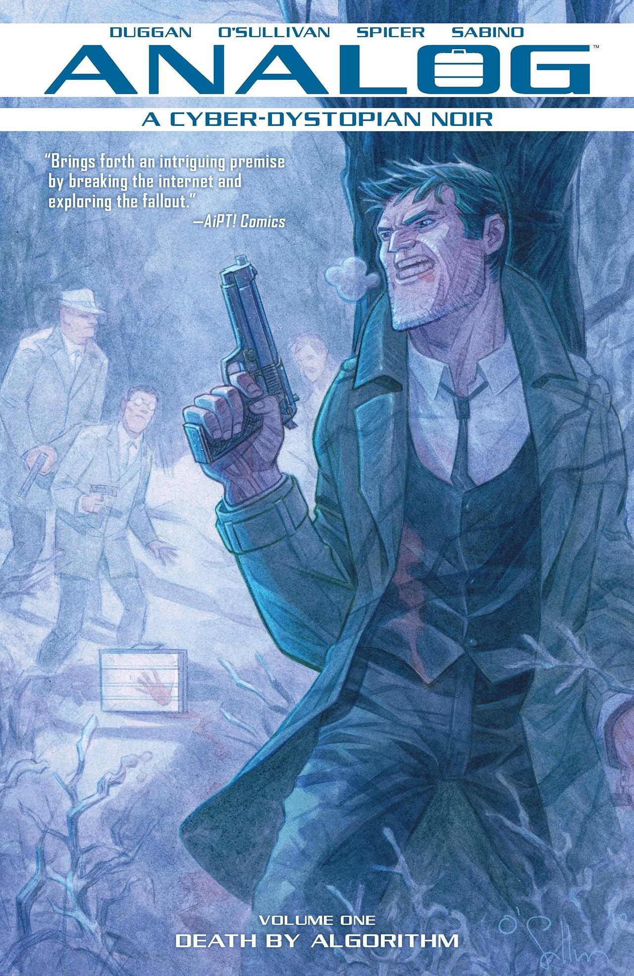 Analog: A Cyborg-Dystopian Noir Tome 1: Death By Algorithm Analog: A Cyborg-Dystopian Noir Tome 1: Death By Algorithm