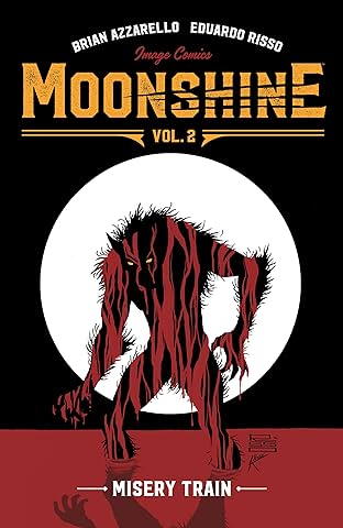 Moonshine Vol. 2: Misery Train